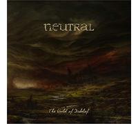 Neutral - The World of Disbelief [Vinilo]