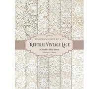 Neutral Vintage Lace Scrapbook Paper 8.5” x 11”: Soft Cream Lace Pattern Craft Paper | 12 Designs | 36 Double-Sided Sheets for Scrapbooking, Journaling and Crafting