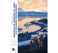 Neutralité carbone en 2050 : les grandes manoeuvres