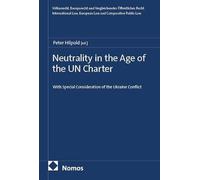 Neutrality in the Age of the UN Charter: With Special Consideration of the Ukraine Conflict: 34
