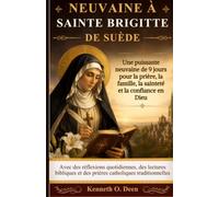 NEUVAINE À SAINTE BRIGITTE DE SUÈDE: Une puissante neuvaine de 9 jours pour la prière, la famille, la sainteté et la confiance en Dieu