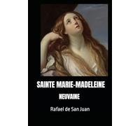 NEUVAINE À SAINTE MARIE-MADELEINE