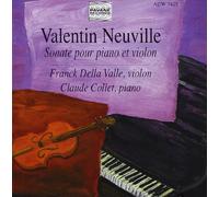 Neuville, Valentin : Sonata for violin & piano/Pieces. Della Valle/Collet.