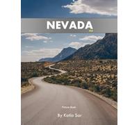 Nevada: A Perfect Coffee Table Picture Book - Travel and Tourism lovers.