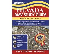 NEVADA DMV STUDY GUIDE: The Comprehensive Permit Test & Driver’s License Exam Prep with 350+ Questions and Answers, Updated Laws, and Study Strategies for 99% Success rate (Test-Ready Series)