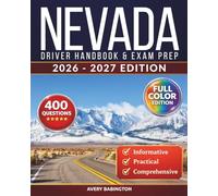 Nevada Driver Handbook & Exam Prep: 400 Practice Questions, Road Signs Guide & Complete Study Manual for the Nevada DMV Permit Test (FULL COLOR EDITION)