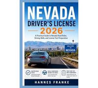 NEVADA DRIVERS LICENSE 2026: A Practical Guide to Nevada Road Rules, Driving Skills, and License Test Preparation (RoadWise Driver Series)