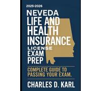 NEVADA LIFE AND HEALTH INSURANCE LICENSE EXAM PREP: COMPLETE GUIDE TO PASSING YOUR EXAM