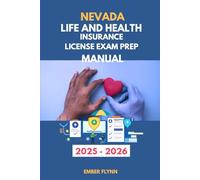Nevada life and health insurance license exam prep manual: A comprehensive review for licensing success (USA Life and Health insurance exam prep series)