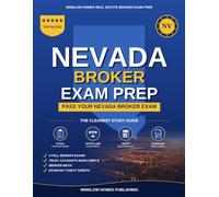 Nevada Real Estate Broker Exam Prep: The Complete Step-by-Step Study Guide to Pass Your Nevada Real Estate Broker License Exam on the First Try With ... (Winslow Homes Real Estate Broker Exam Prep)