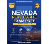 Nevada Real Estate Exam Prep: The Simple Step-by-Step Study Guide to Pass Your Nevada Salesperson License Exam on the First Try With Practice Tests, ... Easy (Winslow Homes Real Estate Exam Prep)