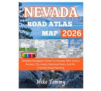 Nevada Road Atlas Map 2026: detailed navigation atlas for Nevada with scenic routes, city insets, national parks, and RV-friendly road planning