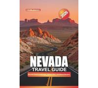 NEVADA Travel Guide 2026: Discover Desert Landscapes, Vibrant Cities, and Natural Wonders.