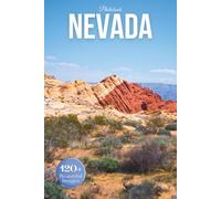 Nevada Travel Photobook: Iconic Landmarks and Hidden Gems From Desert Landscapes to Mountain Skies (Coffee Table Book Across America)