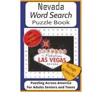 Nevada Word Search Puzzle Book: Word Find Puzzles with Easy to Read Print about Nevada, History, Outdoors and More| 6x9 inches, 115 pages| 495 words, ... Pages of Scenic Nevada, History and Trivia!