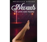 Nevaeh (Of Love And Tears): An Enemies to Lovers, Second Chance Romance