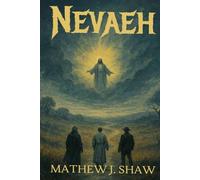 Nevaeh: The Story of The Lost