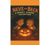 Neve and Beck: A Spooky Season Adventure