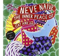Neve Naive - Inner Peace of Cat & Bird