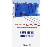 Neve neve dove sei? Ediz. illustrata (Un libro in tasca)