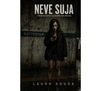 NEVE SUJA: A ilusão do controle é a armadilha mais silenciosa