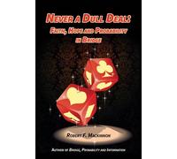 Never a Dull Deal: Faith, Hope and Probability in Bridge