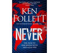 Never: A Globe-spanning, Contemporary Tour-de-Force from the No.1 International Bestselling Author of the Kingsbridge Series (Amazing True Animal Stories)