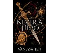 Never a Hero: the sequel to the addictive romantic fantasy novel, Only a Monster: 2
