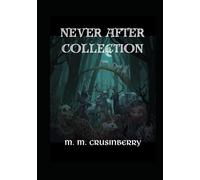 Never After Collection