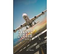 Never Again Book III: "The Ascent" (Never Again Series)