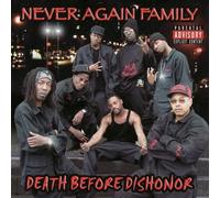 Never Again Family,the - Death Before Dishonor