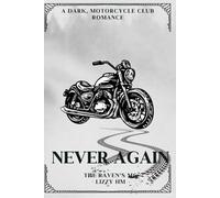 Never Again: The Raven's book 1 (The Ravens MC)