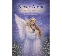 Never Alone: A 31-Day Angel Devotional