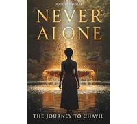 Never Alone: The Journey to Chayil