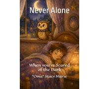Never Alone (Volume 1): When you're Scared of the Dark (The Merlin the silly little wizard Series)