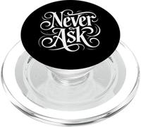Never Ask - Declaración de tipografía Blanca ornamentada PopSockets PopGrip para MagSafe