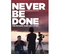 Never be Done: The Richard Glen Lett Story [USA] [DVD]