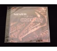 Never be the Same Worship