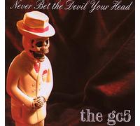 Never Bet the Devil Your Head