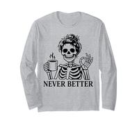 Never Better Skeleton, para Mujeres | Coffee & Messy Bun Manga Larga