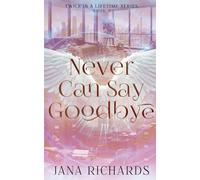 Never Can Say Goodbye: A Second Chance, Time Travel Romance: 2 (Twice in a Lifetime Series)