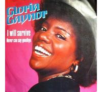 Never Can Say Goodbye / I Will Survive [Vinilo]