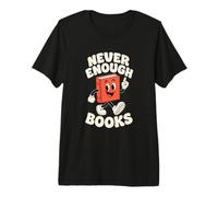 Never Enough Books, Divertido Amante de los Libros, Lectura, Humor Camiseta Premium