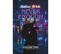Never Enough: It’s all for you (The Corrupted Hearts)