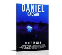 Never Enough - Póster de lienzo impermeable de Daniel Caesar para pared, impresión HD resistente a los rayos UV, adecuado para salas de estar y pasillos y es un gran regalo, estilo marco, 40 x 60 cm