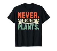 Never Enough Succulents Cactus Plant Lover Vibes Camiseta
