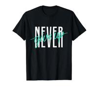 Never Ever Give Up Cool Inspirational Motivational Quotes Camiseta gráfica económica, Hombre, Negro, S