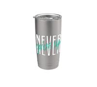 Never Ever Give Up Cool Inspirational Motivational Quotes Vaso térmico de acero inoxidable de doble pared