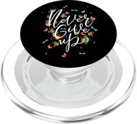 Never Ever Give Up tee Shirt, Cool Novelty Quotes Graphic PopSockets PopGrip para MagSafe