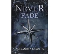 Never Fade (Darkest Minds, 2)